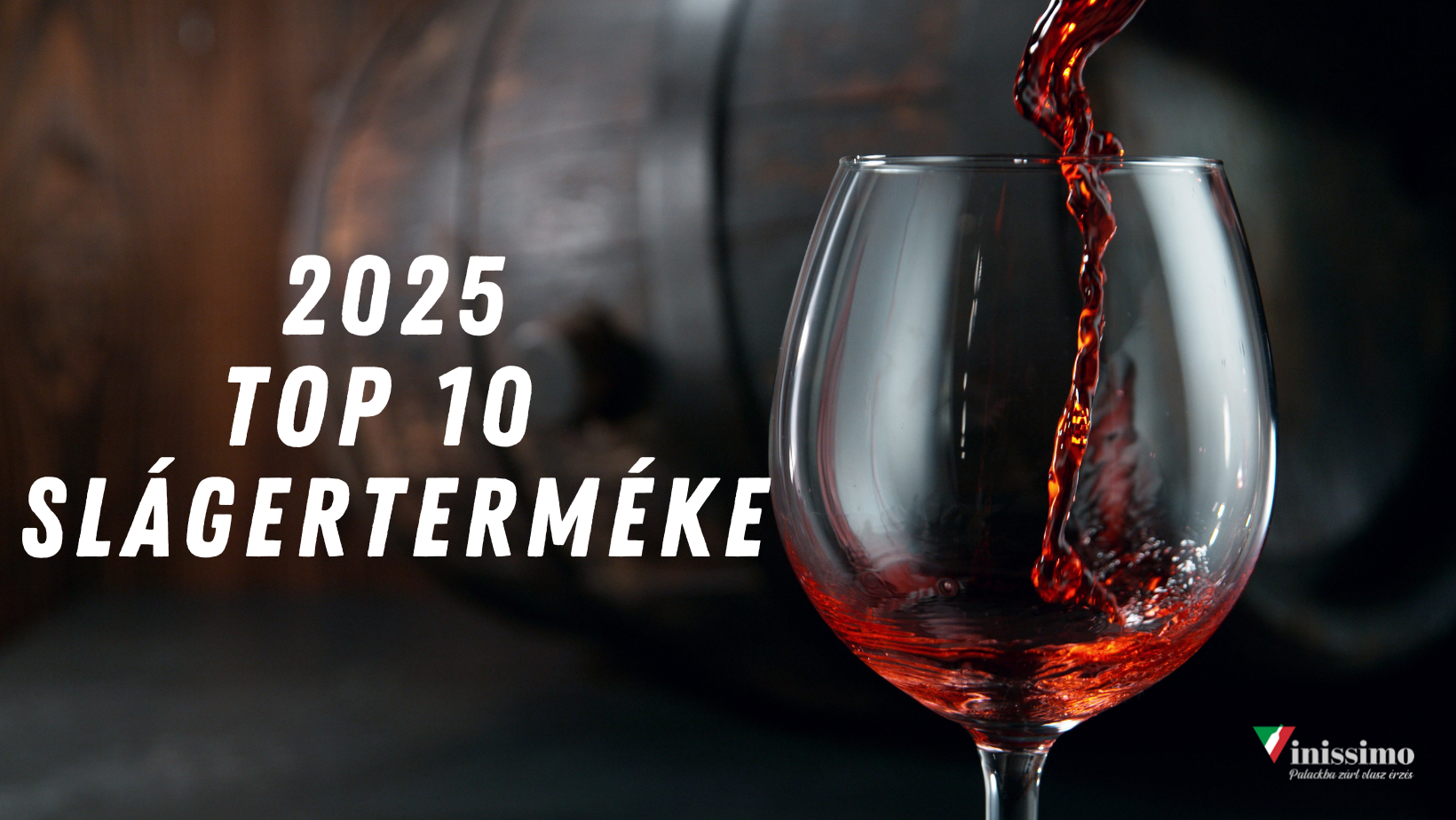 2025 kedvencei – 10 olasz bor, amiért rajongtatok!